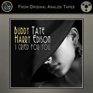 2xHD Single Tape Edition Buddy Tate & Harry Edison - I Cried For You