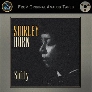 2xHD Single Tape Edition Shirley Horn - Softly